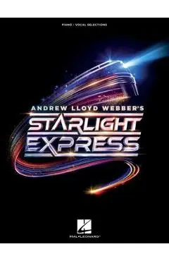 Andrew Lloyd Webber's Starlight Express: Piano/Vocal Selections - Andrew Lloyd Webber
