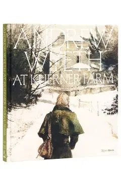 Andrew Wyeth at Kuerner Farm: The Eye of the Earth - William L. Coleman