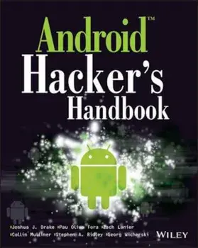 Android Hacker's Handbook, Paperback/Joshua J Drake