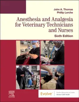 Anesthesia and Analgesia for Veterinary Technicians and Nurses. 6 ed, Paperback/***