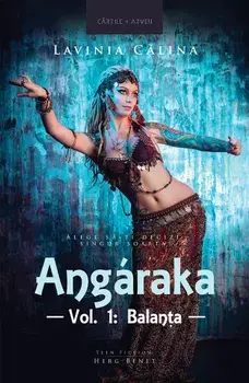 Angaraka. Balanta. Volumul 1/Lavinia Calina