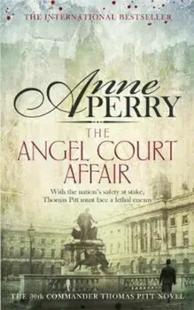 Angel Court Affair (Thomas Pitt Mystery, Book 30), Paperback/Anne Perry