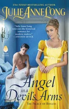 Angel in a Devil's Arms: The Palace of Rogues/Julie Anne Long