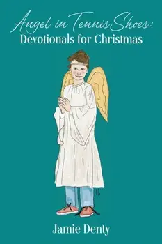 Angel in Tennis Shoes, Paperback/Jamie Denty