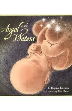 Angel in the Waters - Regina Doman