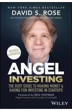 Angel Investing - David S. (yale University; Stevens Institute Of Technology) Rose