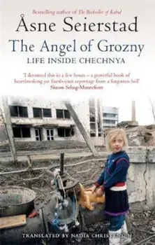 Angel Of Grozny, Paperback/Asne Seierstad