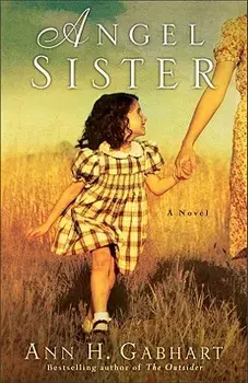 Angel Sister, Paperback/Ann H. Gabhart