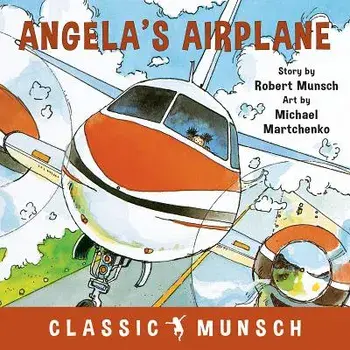 Angela's Airplane, Paperback/Robert Munsch