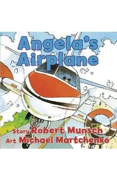Angela's Airplane - Robert Munsch