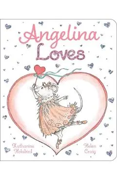 Angelina Loves - Katharine Holabird