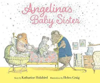 Angelina's Baby Sister, Hardcover/Katharine Holabird