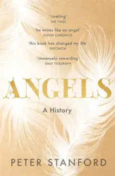 Angels. A History, Paperback/Peter Stanford