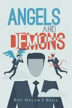 Angels and Demons, Paperback/Oscar J. Bejil