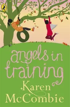 Angels in Training. (Angels Next Door Book 2), Paperback/Karen McCombie