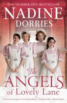 Angels Of Lovely Lane, Paperback/Nadine Dorries