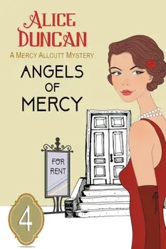 Angels of Mercy: Historical Cozy Mystery, Paperback/Alice Duncan