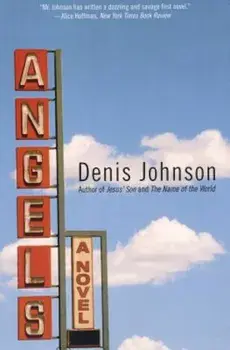 Angels, Paperback/Denis Johnson