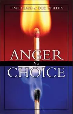 Anger is a Choice - Tim Lahaye