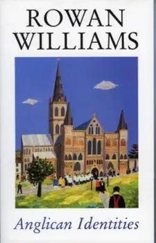 Anglican Identities, Paperback/Rowan Williams