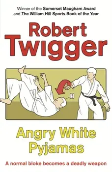 Angry White Pyjamas, Paperback/Robert Twigger