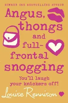 Angus, thongs and full-frontal snogging, Paperback/Louise Rennison