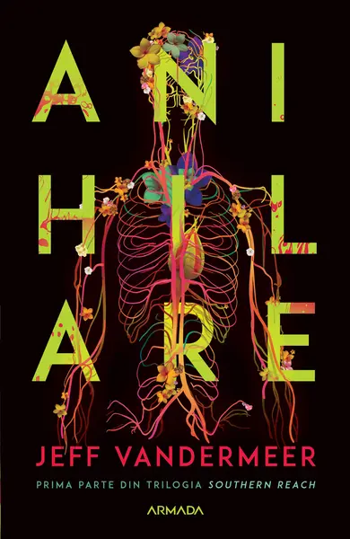 Anihilare (Trilogia SOUTHERN REACH, partea I)