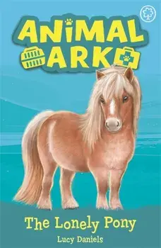 Animal Ark, New 8: The Lonely Pony. Book 8, Paperback/Lucy Daniels