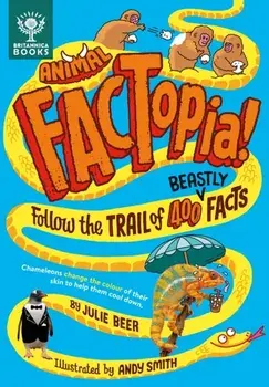 Animal FACTopia!. Follow the Trail of 400 Beastly Facts [Britannica], Hardback/***
