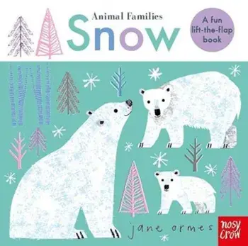 Animal Families: Snow, Board book/***