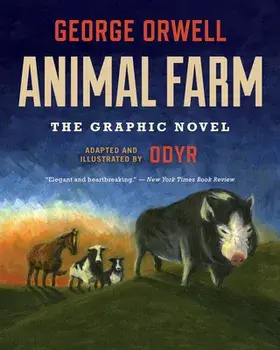 Animal Farm: The Graphic Novel, Paperback/George Orwell
