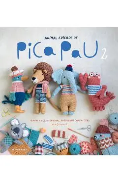 Animal Friends of Pica Pau 2: Gather All 20 Original Amigurumi Characters - Yan Schenkel