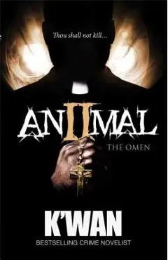 Animal II: The Omen - K'wan