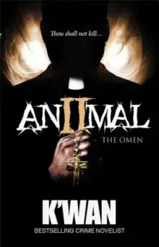 Animal II: The Omen, Paperback/K'Wan