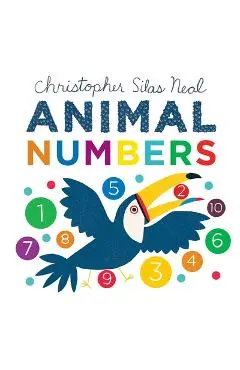 Animal Numbers - Christopher Silas Neal