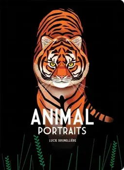 Animal Portraits. UK Edition, Board book/Lucie Brunelliere