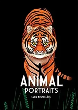 Animal Portraits. UK Edition, Hardback/Lucie Brunelliere