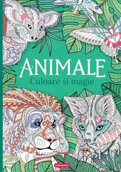 Animale. Culoare si magie/***