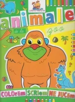 Animale de la zoo. Coloram, scriem, ne jucam/***