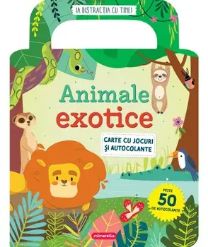 Animale exotice. Carte cu jocuri si autocolante/***
