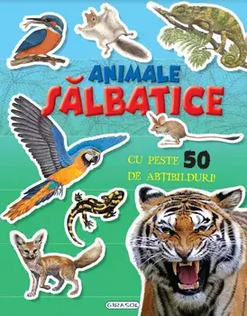 Animale salbatice. Cu peste 50 de abtibilduri!/***