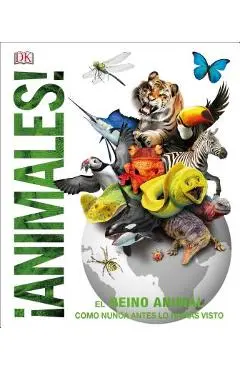 Animales (Animal!): El Reino Animal Como Nunca Lo Hab�as Visto - Dk