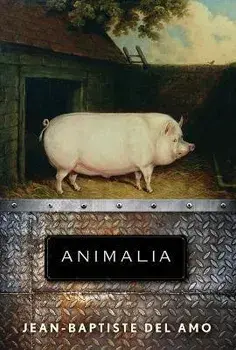 Animalia, Paperback/Jean-Baptiste del Amo