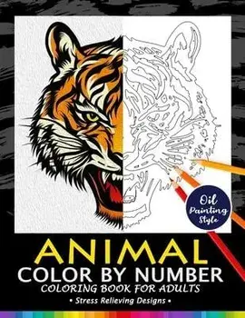 Animals Color by Numbers for Adults: Adults Coloring Book Stress Relieving Designs Patterns, Paperback/Firework Publishing