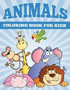 Animals Coloring Books for Kids: Fun Animal Coloring Books for Children, Paperback/MR Sky Ice Johan