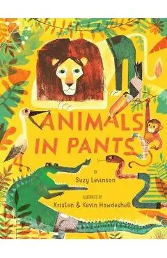 Animals in Pants - Suzy Levinson