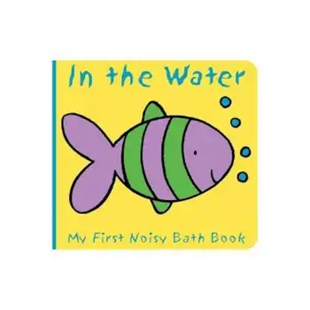 Animals in the Water: My First Noisy Bath Book, Hardcover/Caroline Davis