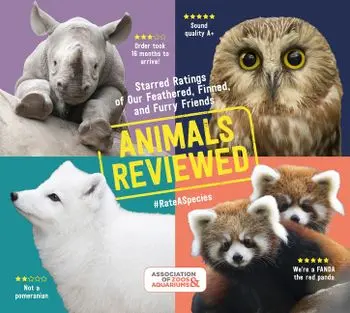 Animals Reviewed: Starred Ratings of Our Feathered, Finned, and Furry Friends, Paperback/Association of Zoos and Aquariums