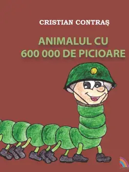 Animalul cu 600 000 de picioare/Cristian Contras