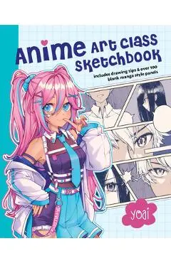 Anime Art Class Sketchbook: Includes Drawing Tips and Over 100 Blank Manga Style Panels - Yoai